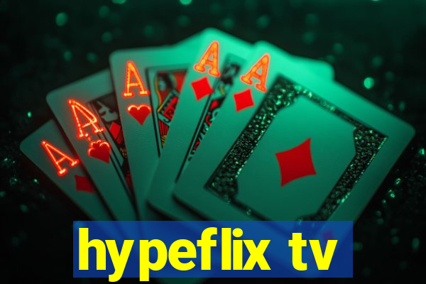 hypeflix tv